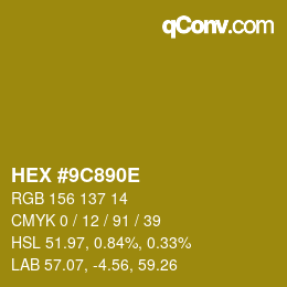 カラーコード: HEX #9C890E | qconv.com