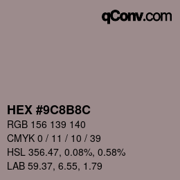 Color code: HEX #9C8B8C | qconv.com