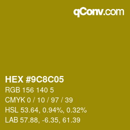 Color code: HEX #9C8C05 | qconv.com