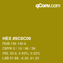 Color code: HEX #9C8C06 | qconv.com