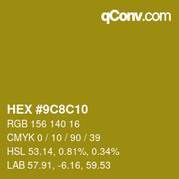 カラーコード: HEX #9C8C10 | qconv.com