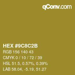 カラーコード: HEX #9C8C2B | qconv.com
