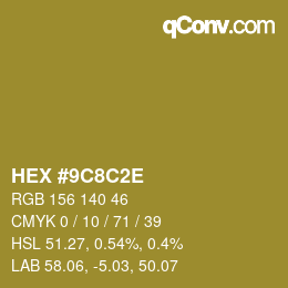 カラーコード: HEX #9C8C2E | qconv.com