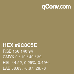 Farbcode: HEX #9C8C5E | qconv.com