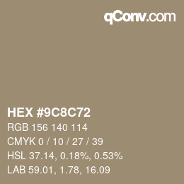 カラーコード: HEX #9C8C72 | qconv.com