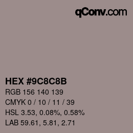Color code: HEX #9C8C8B | qconv.com