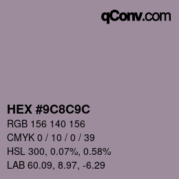 Color code: HEX #9C8C9C | qconv.com