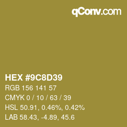 Color code: HEX #9C8D39 | qconv.com