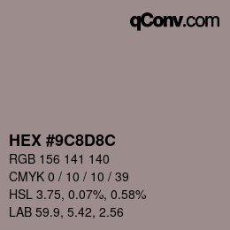 Color code: HEX #9C8D8C | qconv.com