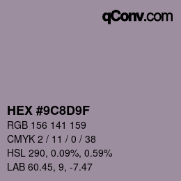 カラーコード: HEX #9C8D9F | qconv.com