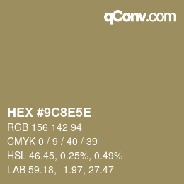 Color code: HEX #9C8E5E | qconv.com