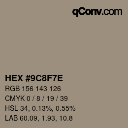 カラーコード: HEX #9C8F7E | qconv.com