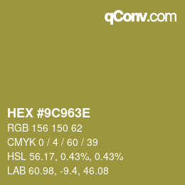カラーコード: HEX #9C963E | qconv.com