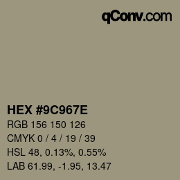 Color code: HEX #9C967E | qconv.com