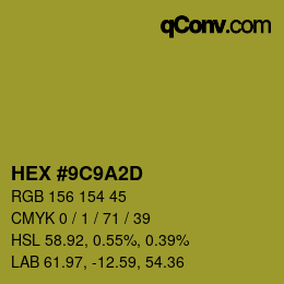 カラーコード: HEX #9C9A2D | qconv.com