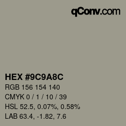 Farbcode: HEX #9C9A8C | qconv.com