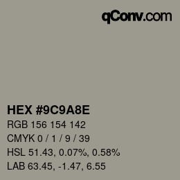 Color code: HEX #9C9A8E | qconv.com