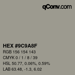 カラーコード: HEX #9C9A8F | qconv.com