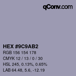 Color code: HEX #9C9AB2 | qconv.com
