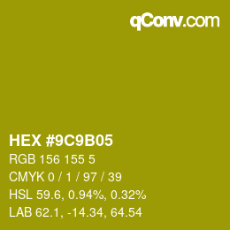 Color code: HEX #9C9B05 | qconv.com