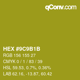 颜色代码: HEX #9C9B1B | qconv.com