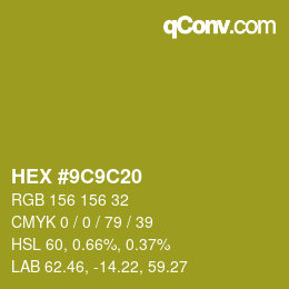 Color code: HEX #9C9C20 | qconv.com