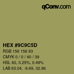 Code couleur: HEX #9C9C5D | qconv.com