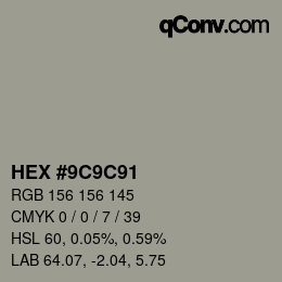 Color code: HEX #9C9C91 | qconv.com