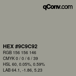 Color code: HEX #9C9C92 | qconv.com