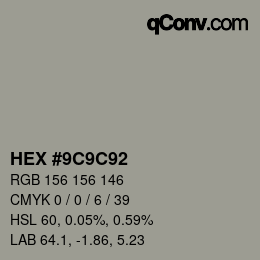 カラーコード: HEX #9C9C92 | qconv.com