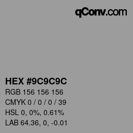 颜色代码: HEX #9C9C9C | qconv.com