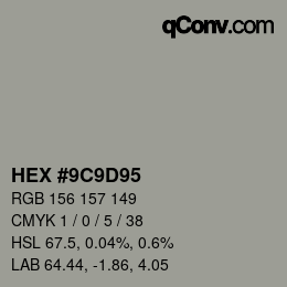 Farbcode: HEX #9C9D95 | qconv.com