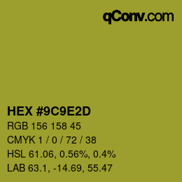 カラーコード: HEX #9C9E2D | qconv.com