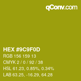 Color code: HEX #9C9F0D | qconv.com