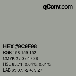 カラーコード: HEX #9C9F98 | qconv.com