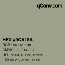 カラーコード: HEX #9CA18A | qconv.com