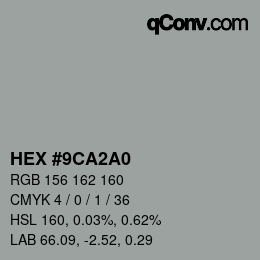 颜色代码: HEX #9CA2A0 | qconv.com