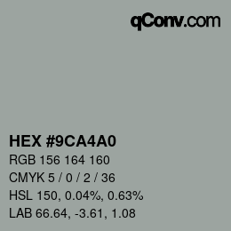 Color code: HEX #9CA4A0 | qconv.com