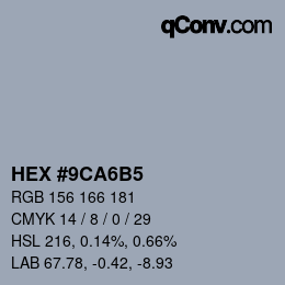 颜色代码: HEX #9CA6B5 | qconv.com