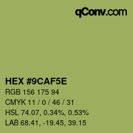カラーコード: HEX #9CAF5E | qconv.com