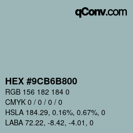 Color code: HEX #9CB6B800 | qconv.com