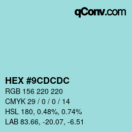 Color code: HEX #9CDCDC | qconv.com