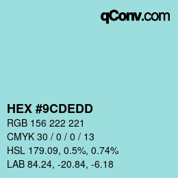 カラーコード: HEX #9CDEDD | qconv.com