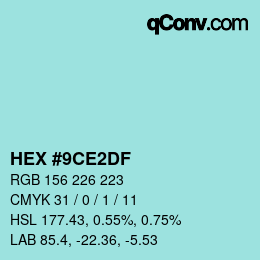 Color code: HEX #9CE2DF | qconv.com