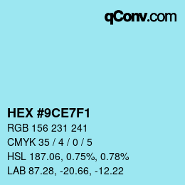Color code: HEX #9CE7F1 | qconv.com