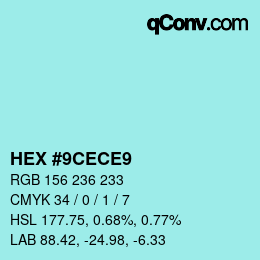 カラーコード: HEX #9CECE9 | qconv.com