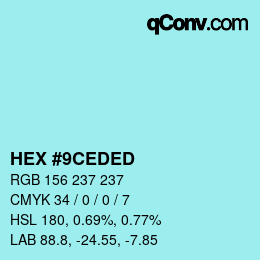 Color code: HEX #9CEDED | qconv.com
