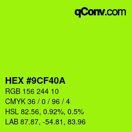 カラーコード: HEX #9CF40A | qconv.com