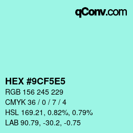 カラーコード: HEX #9CF5E5 | qconv.com