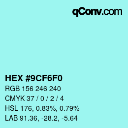 Color code: HEX #9CF6F0 | qconv.com
